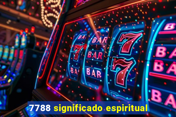 7788 significado espiritual